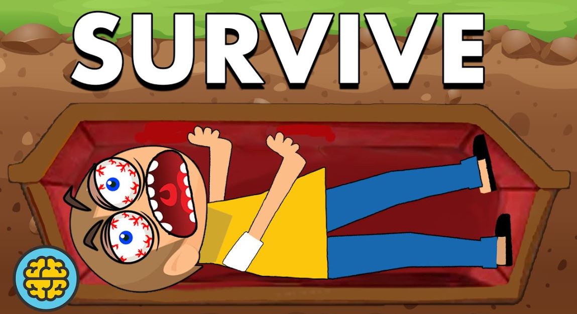 How to Survive After Being Buried